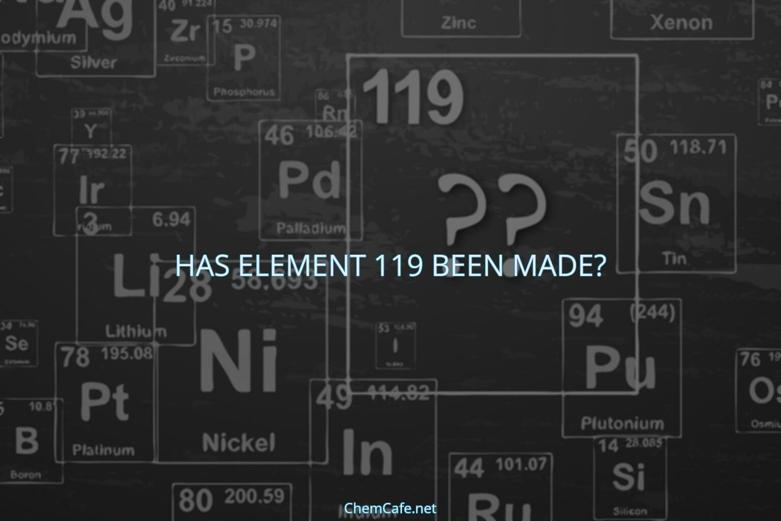 has-element-119-been-made-chemcafe-science-chemistry-and-physics