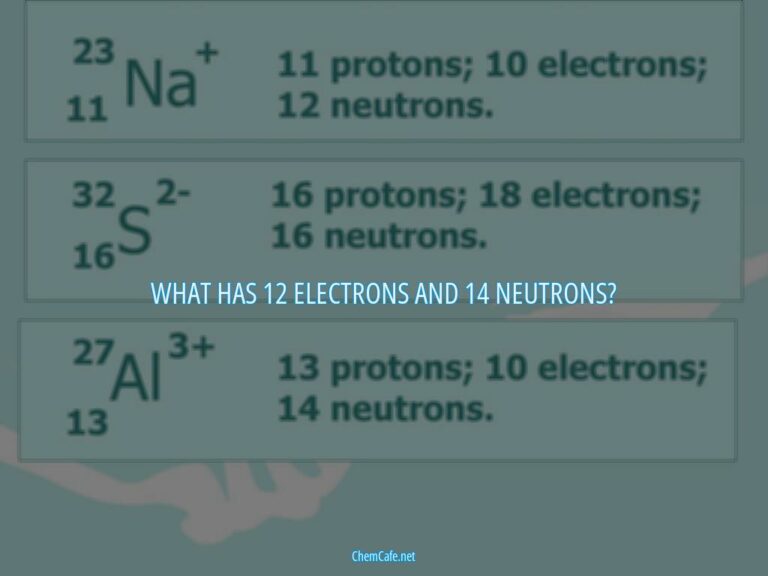 what has 12 electrons and 14 neutrons?