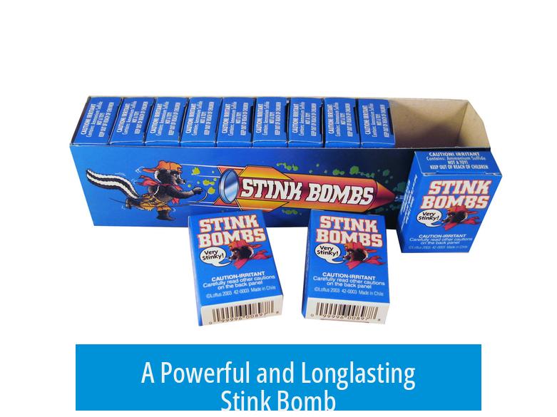 A Powerful and Longlasting Stink Bomb