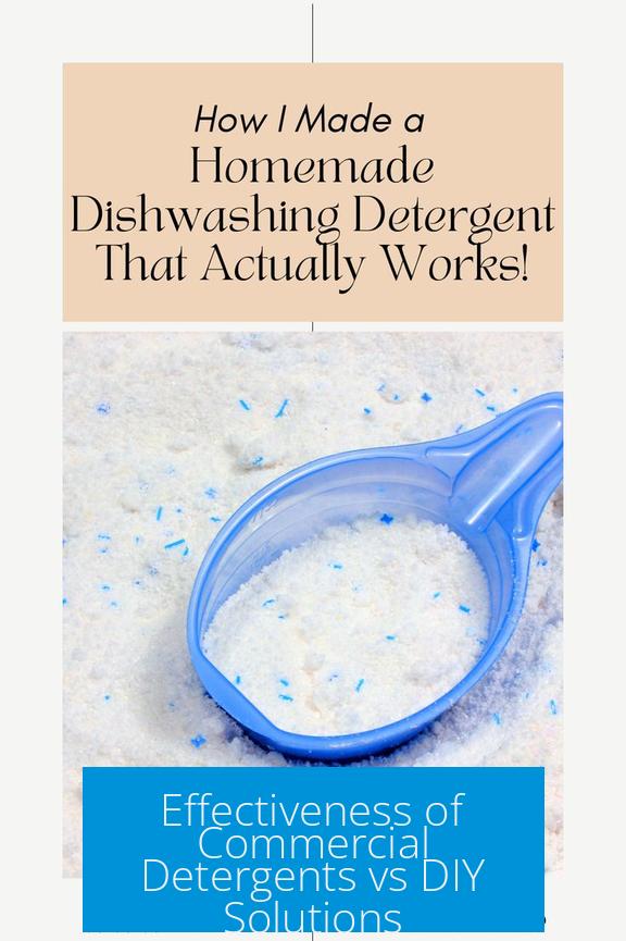 Effectiveness of Commercial Detergents vs DIY Solutions