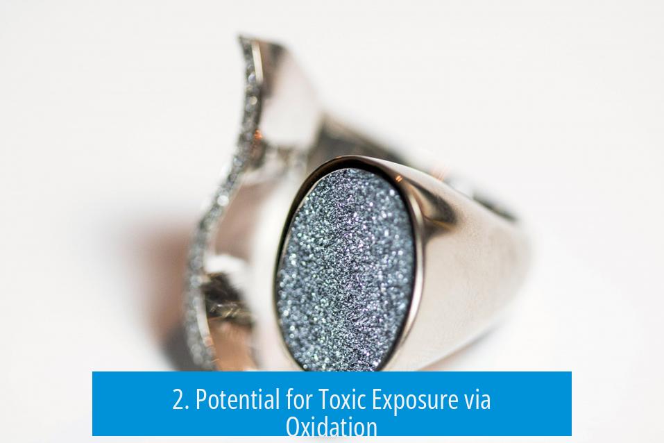 2. Potential for Toxic Exposure via Oxidation