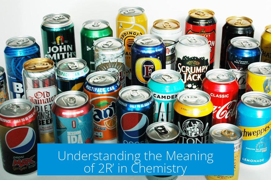 Understanding the Meaning of 2R’ in Chemistry