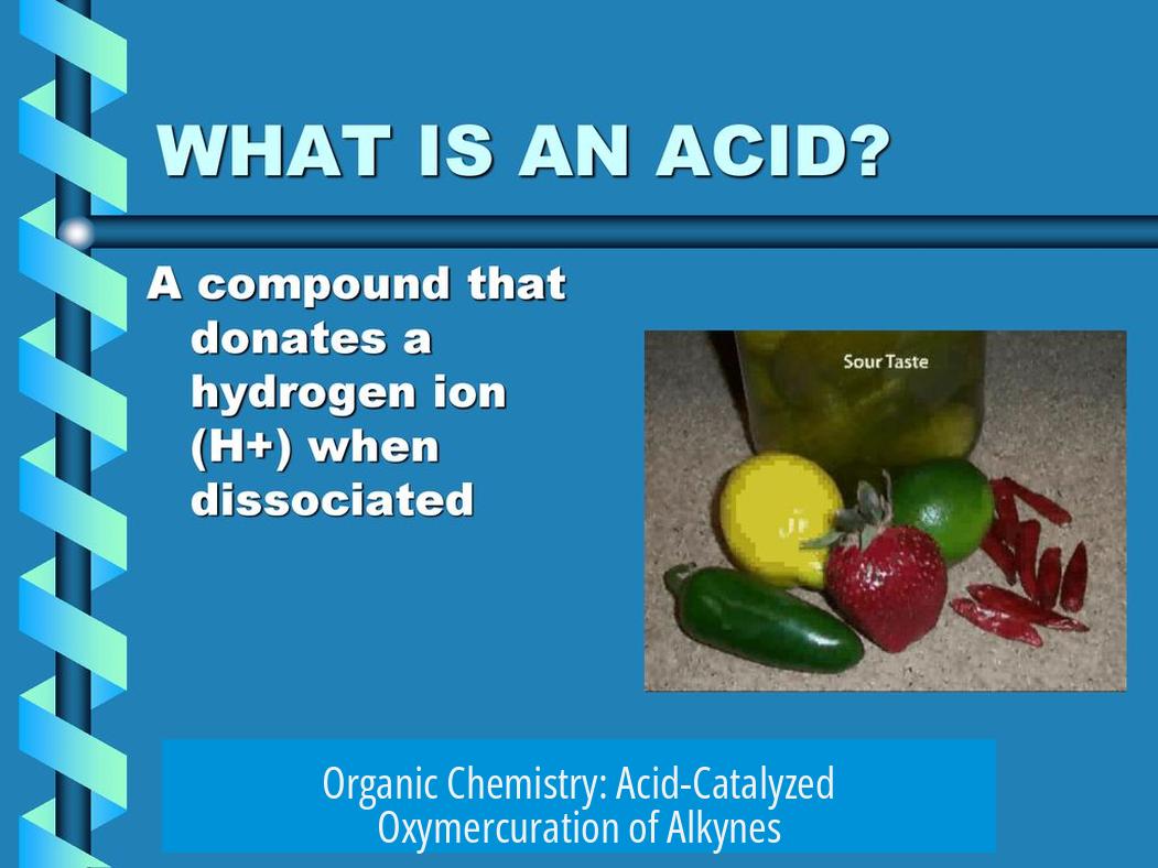 Organic Chemistry: Acid-Catalyzed Oxymercuration of Alkynes