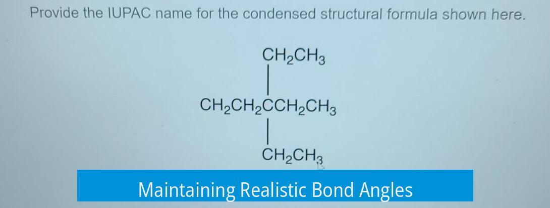 Maintaining Realistic Bond Angles