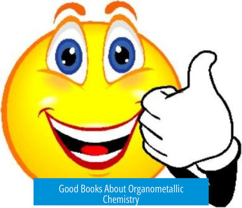 Good Books About Organometallic Chemistry