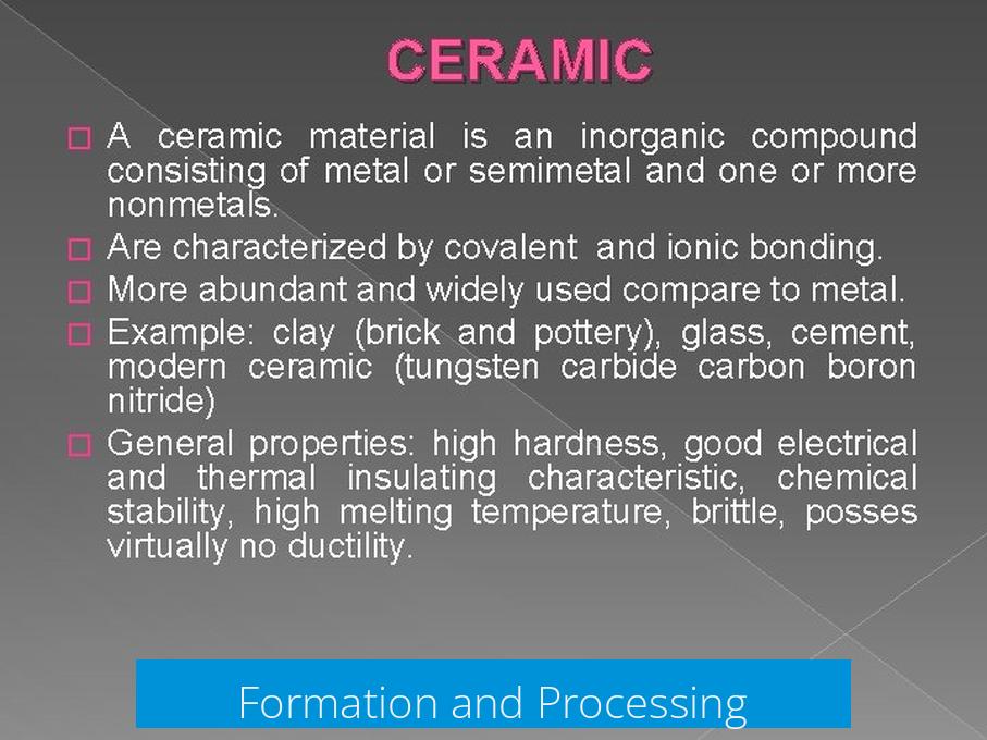 Formation and Processing