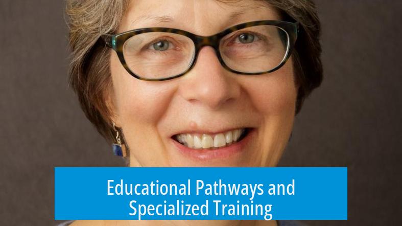 Educational Pathways and Specialized Training