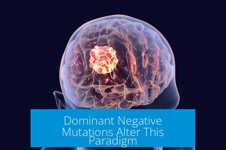 Dominant Negative Mutations Alter This Paradigm