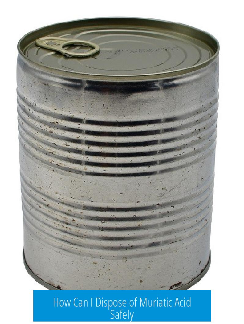 How Can I Dispose of Muriatic Acid Safely?