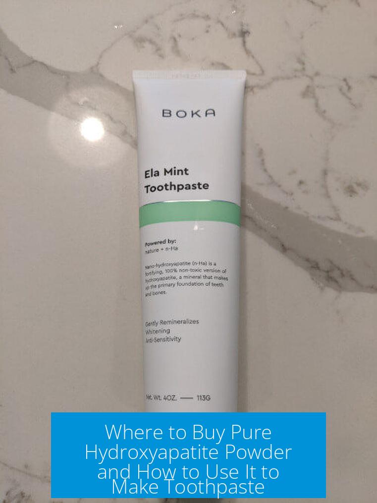 Where to Buy Pure Hydroxyapatite Powder and How to Use It to Make Toothpaste