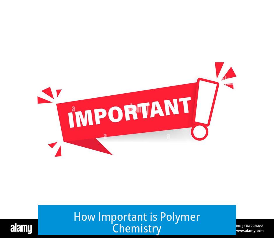 How Important is Polymer Chemistry?