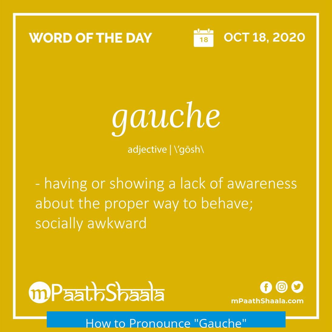 How to Pronounce "Gauche"