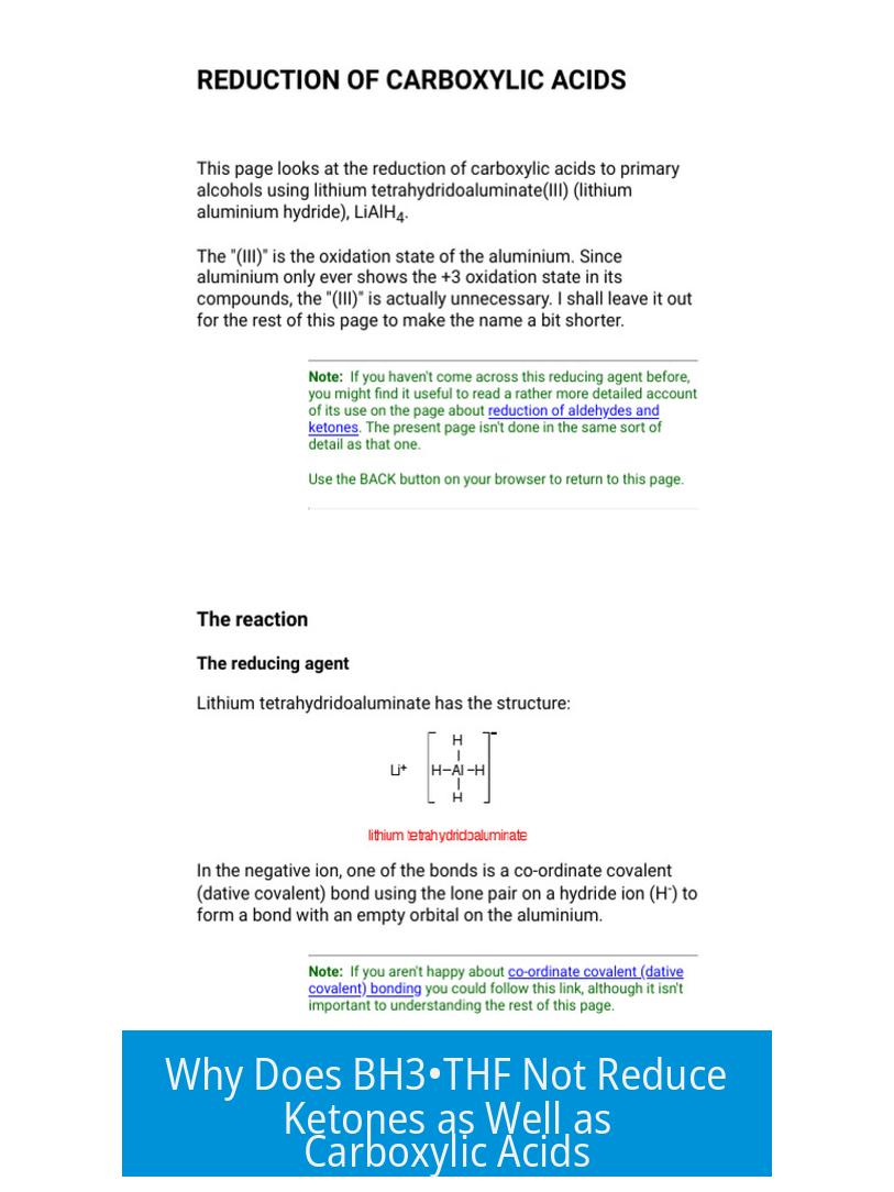 Why Does BH3•THF Not Reduce Ketones as Well as Carboxylic Acids?
