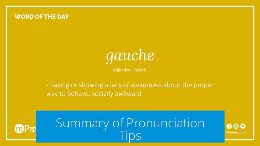 Summary of Pronunciation Tips