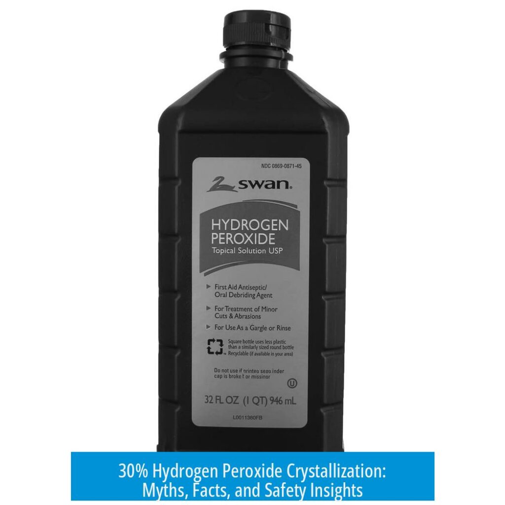 30% Hydrogen Peroxide Crystallization: Myths, Facts, and Safety Insights