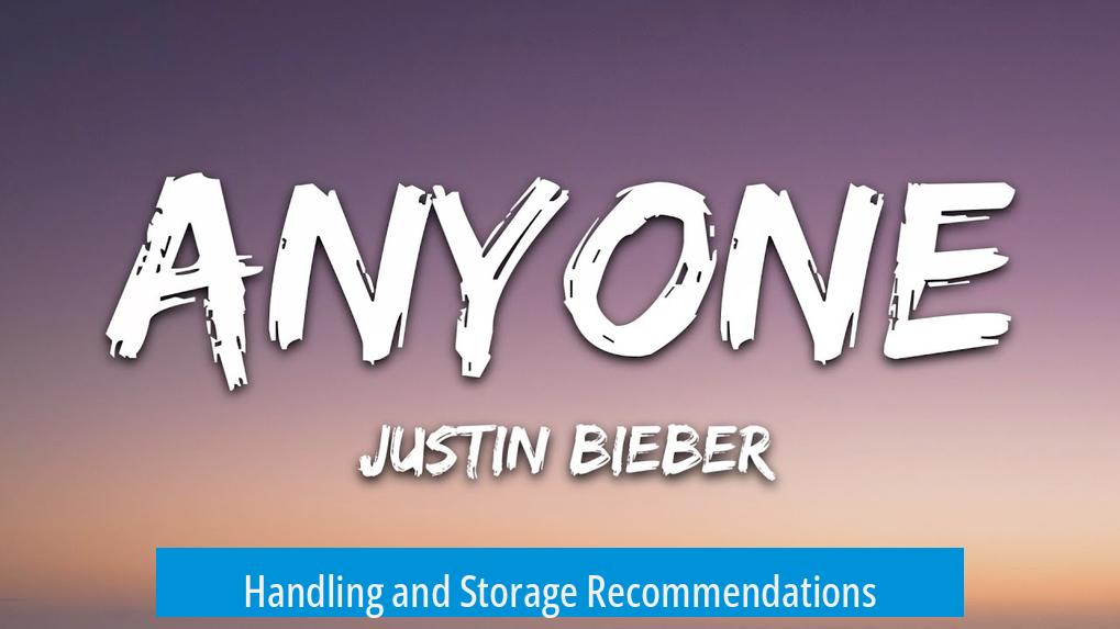 Handling and Storage Recommendations
