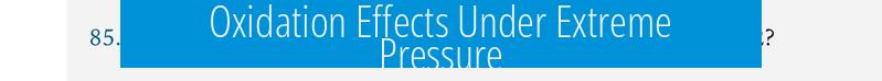 Oxidation Effects Under Extreme Pressure