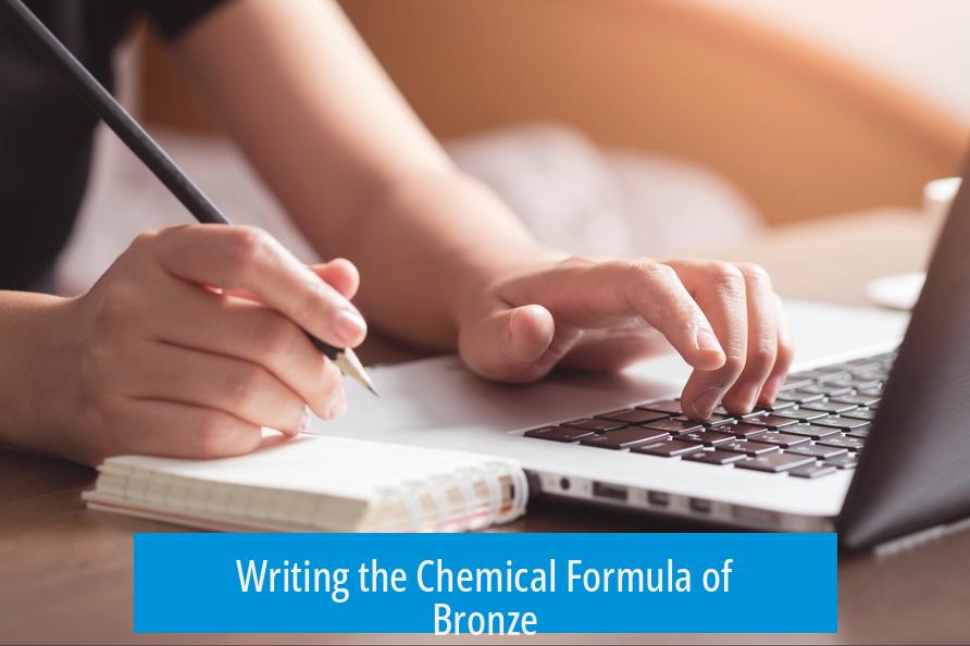 Writing the Chemical Formula of Bronze