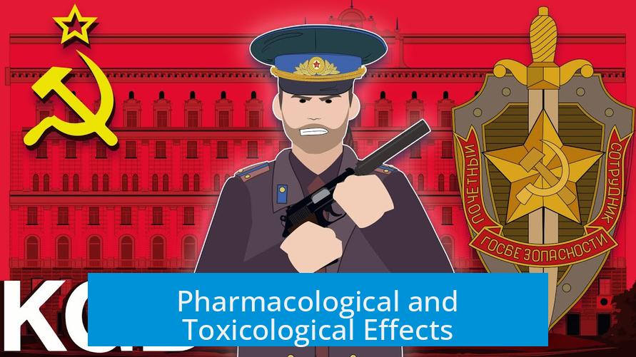 Pharmacological and Toxicological Effects