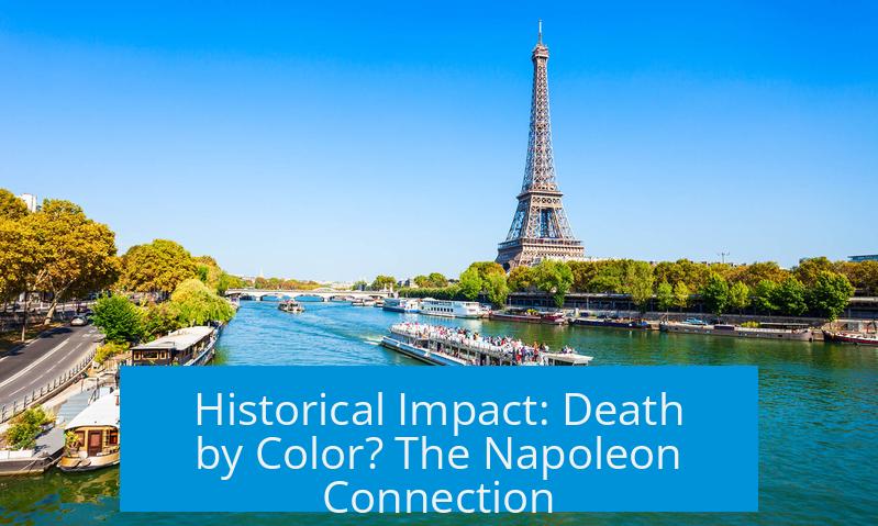 Historical Impact: Death by Color? The Napoleon Connection