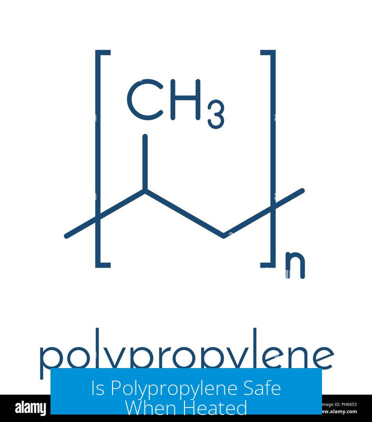Is Polypropylene Safe When Heated?