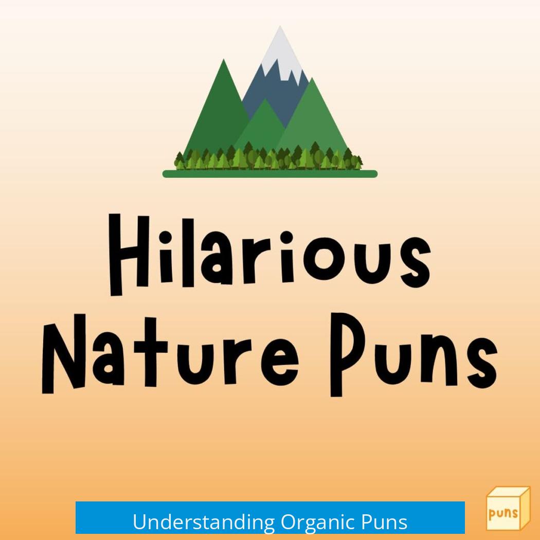 Understanding Organic Puns