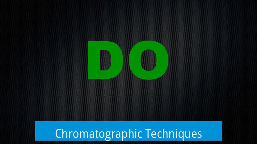 Chromatographic Techniques