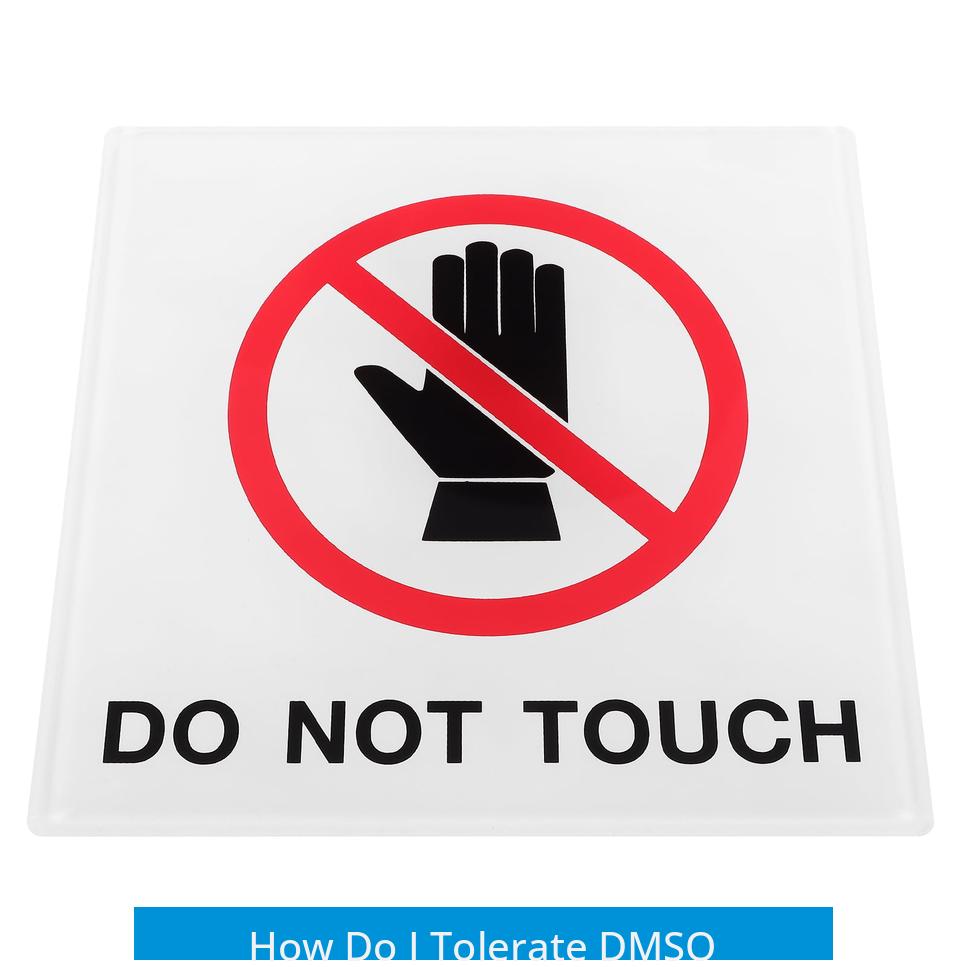 How Do I Tolerate DMSO?