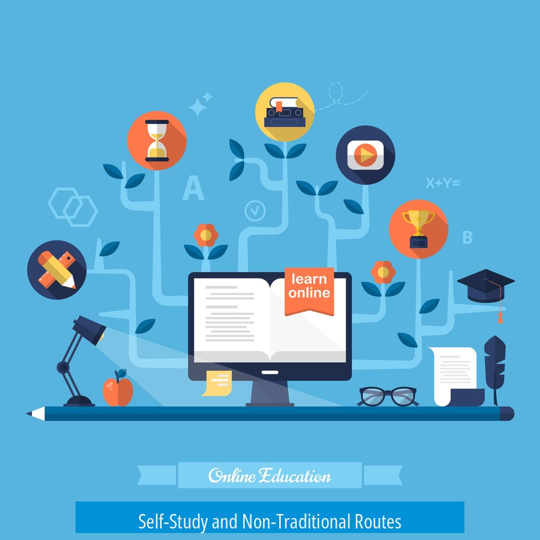 Self-Study and Non-Traditional Routes