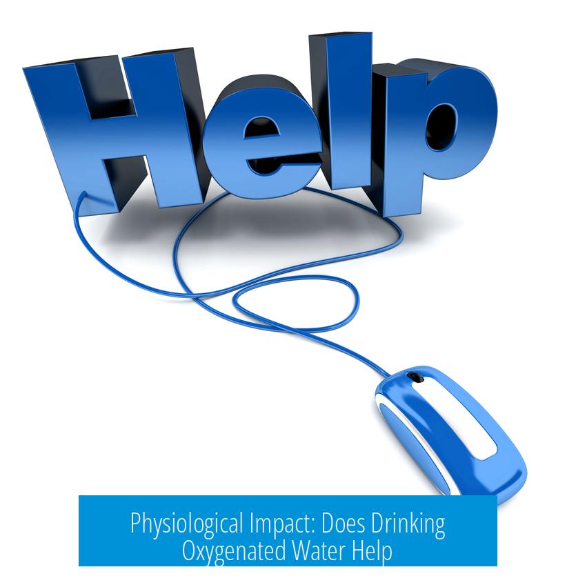 Physiological Impact: Does Drinking Oxygenated Water Help?
