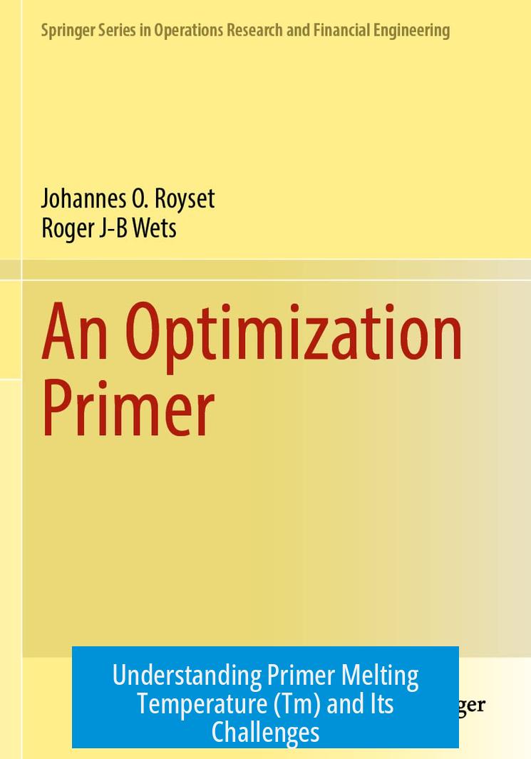 Understanding Primer Melting Temperature (Tm) and Its Challenges