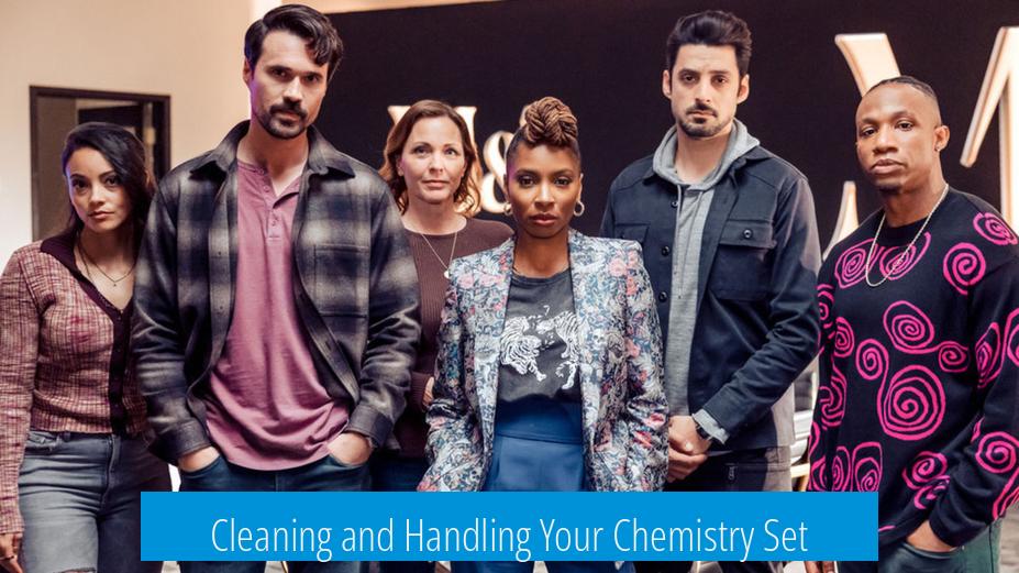 Cleaning and Handling Your Chemistry Set