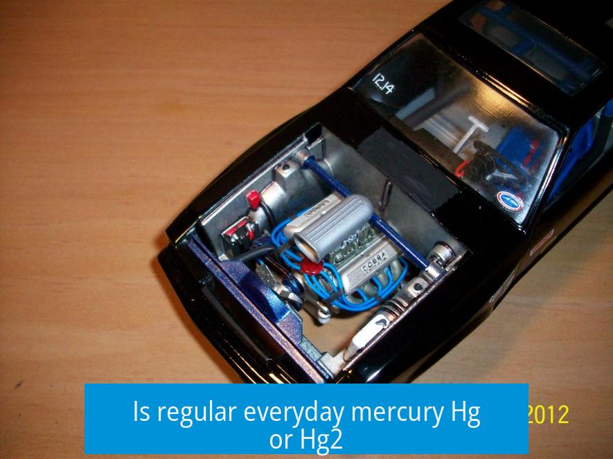 Is regular everyday mercury Hg or Hg2?