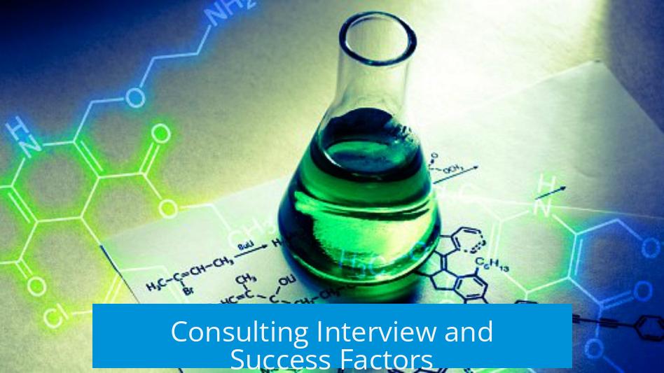 Consulting Interview and Success Factors