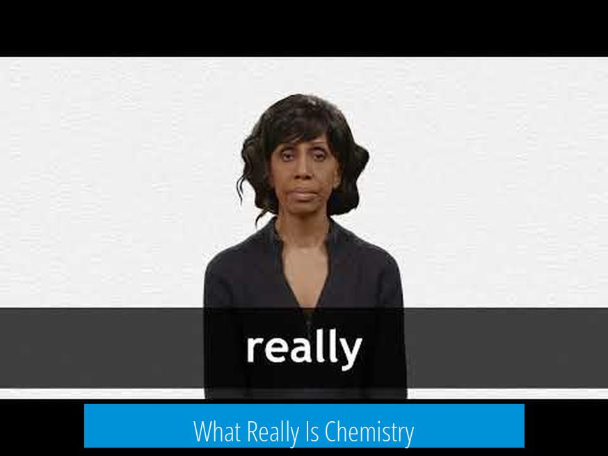 What Really Is Chemistry?
