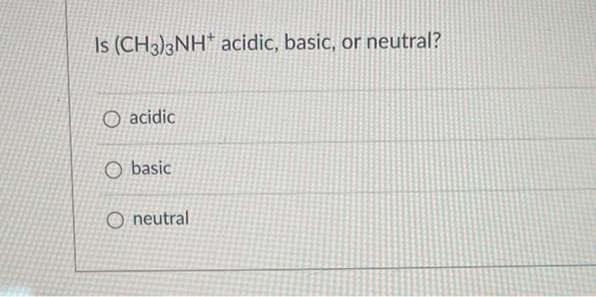 Acidity and Basicity Comparison