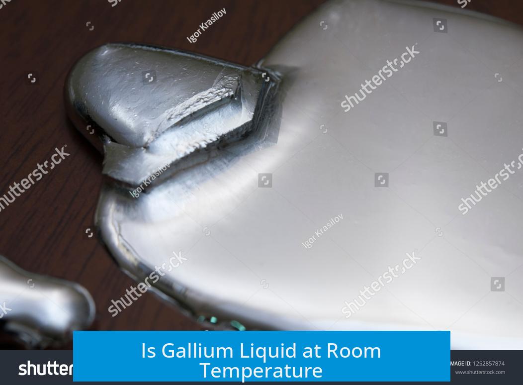 Is Gallium Liquid at Room Temperature?