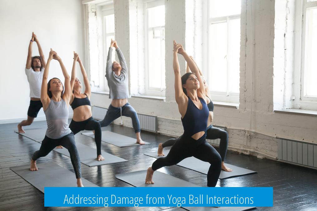 Addressing Damage from Yoga Ball Interactions