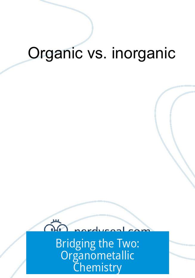 Bridging the Two: Organometallic Chemistry