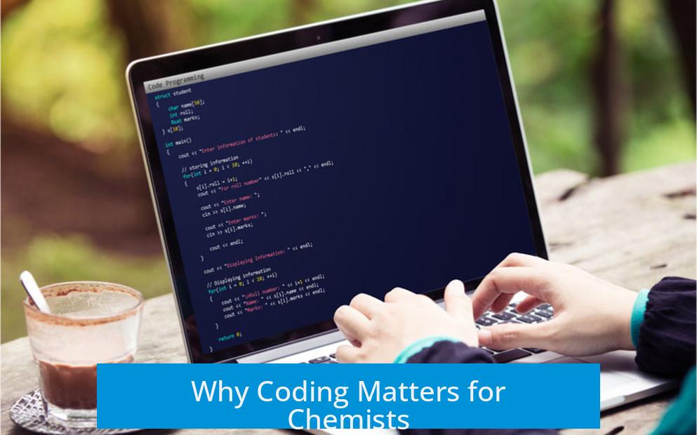 Why Coding Matters for Chemists