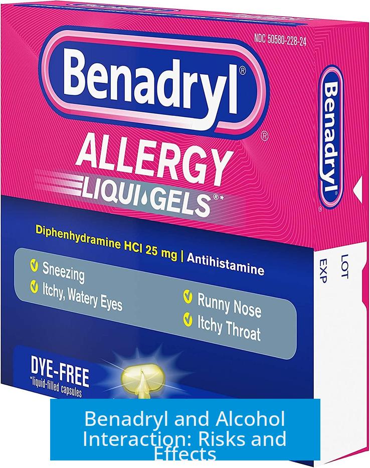 Benadryl and Alcohol Interaction: Risks and Effects