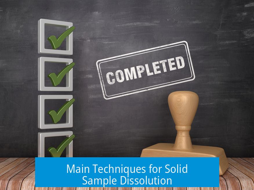 Main Techniques for Solid Sample Dissolution