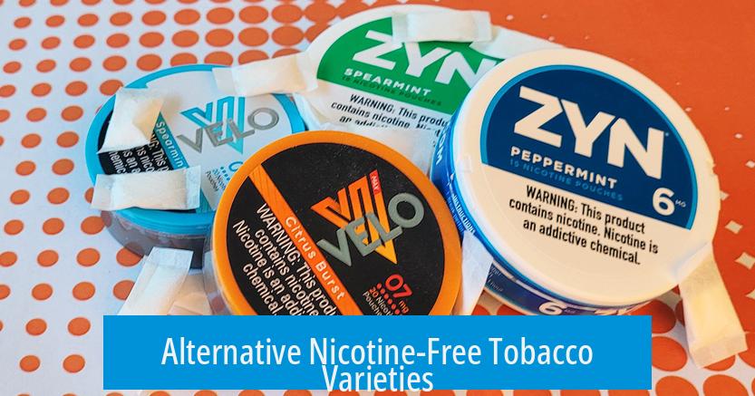 Alternative Nicotine-Free Tobacco Varieties