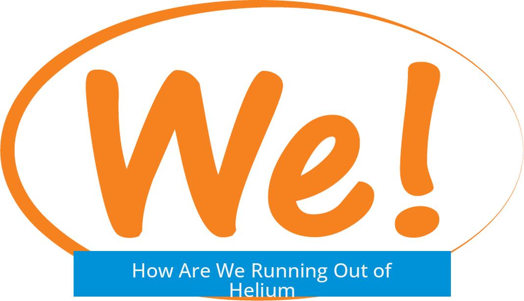 How Are We Running Out of Helium?