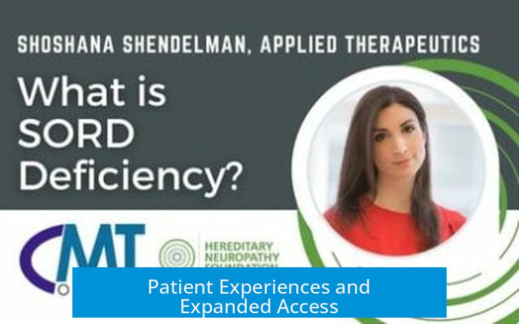 Patient Experiences and Expanded Access
