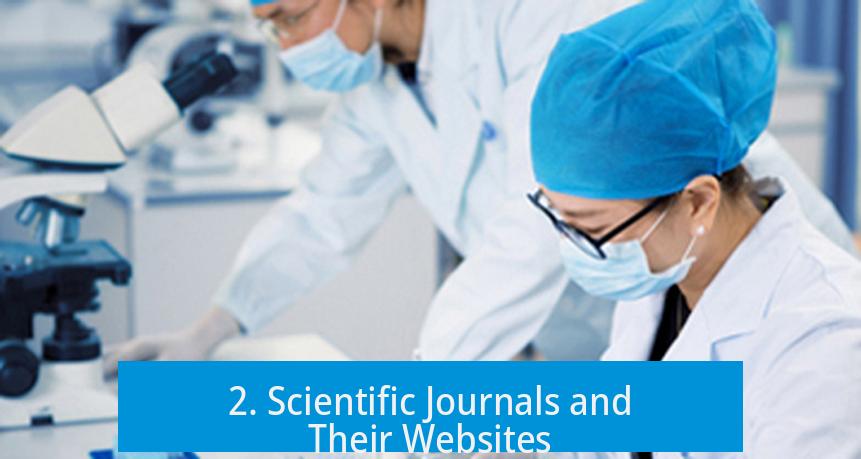 2. Scientific Journals and Their Websites