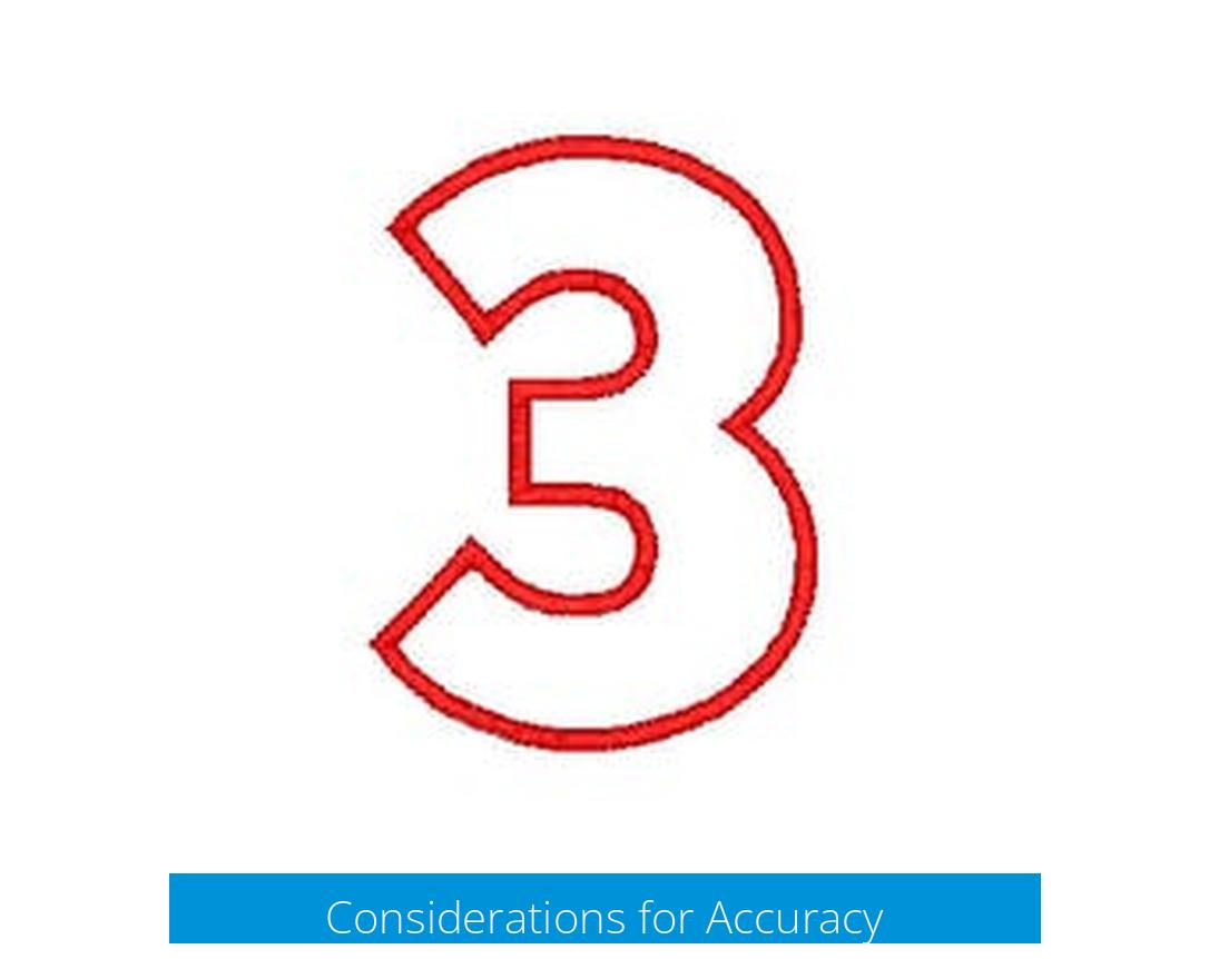 Considerations for Accuracy