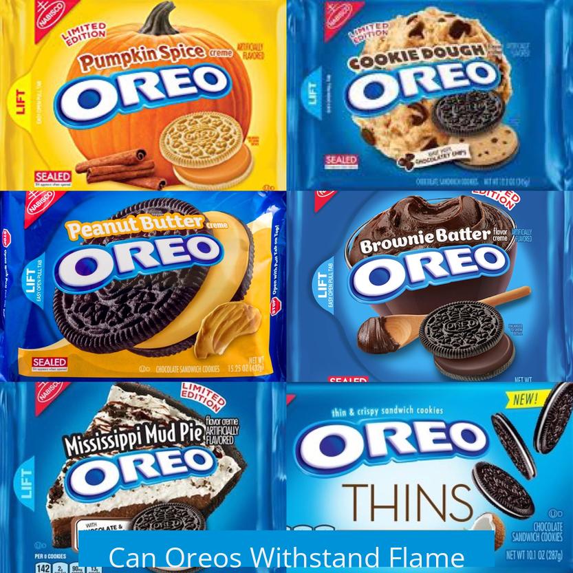 Can Oreos Withstand Flame?