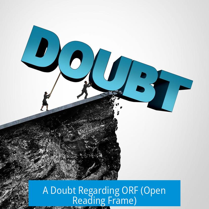 A Doubt Regarding ORF (Open Reading Frame)