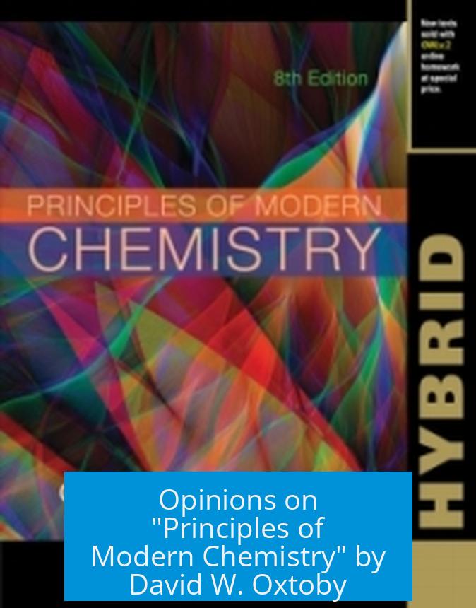Opinions on "Principles of Modern Chemistry" by David W. Oxtoby
